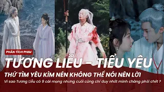 Phân tích chuyện tình Tương Liễu và Tiểu Yêu | Vì sao đến cuối cùng chỉ có Tương Liễu phải chết ?