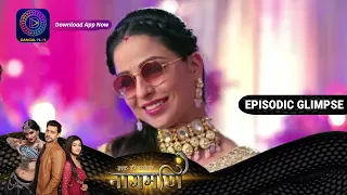 Ishq Ki Dastaan Naagmani | EP 203 Part 1 | Episodic Glimpse | Dangal TV