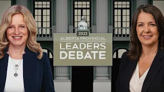 Alberta leaders debate 2023: Danielle Smith, Rachel Notley face off ahead of election | FULL