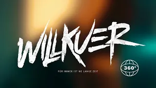 WILLKUER - Für Immer Ist Ne Lange Zeit (360 Grad Cam - Release Special)