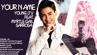 Young JV - Your Name ft. Myrtle Gail Sarrosa (AUDIO)