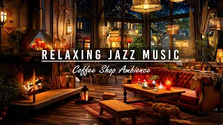 Crackling Fireplace in the Rainy Night with Smooth Relaxing Jazz Music & Cozy Coffee Shop Ambience