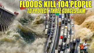 104 people DIED to protect planet's largest hydroelectric plant as water peaks at Three Gorges Dam