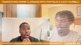 Thanksgiving Dinner Clapbacks (with TonyTalks & Zach Campbell) - Tre Melvin | REACTION