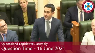 Queensland Legislative Assembly Question Time - 16 June 2021