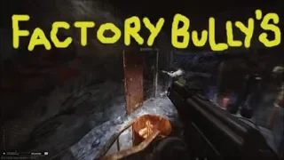 Bully's at Factory - Escape From Tarkov