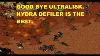 GOOD BYE ULTRALISK  HYDRA DEFILER IS THE BEST