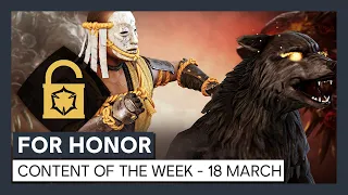 FOR HONOR - CONTENT OF THE WEEK - 18 MARCH