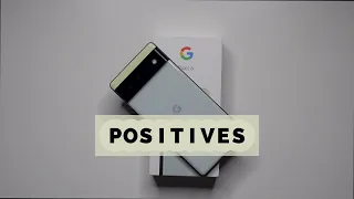 Google Pixel 6 Review: Lets talk about the good things!