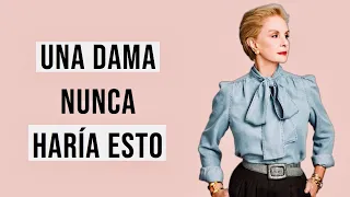 10 cosas que las mujeres elegantes NO hacen