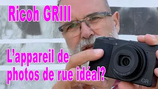 Ricoh GRIII Essai test - Le meilleur appareil pour photos de rue? - EN FRANÇAIS