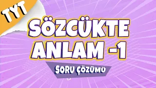 Sözcükte Anlam -1 Soru Çözümü | 2022