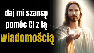 Bóg mówi | Pozwól, że pomogę Ci dzisiaj z tą wiadomością | Teraz wiadomość od Boga