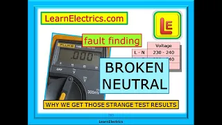 BROKEN NEUTRAL – HOW TO FIND IT – HOW TO TEST THE CIRCUIT AND THE VOLTAGE READINGS TO BE EXPECTED