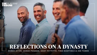 Derek Jeter, Jorge Posada, Andy Pettitte, Tino Martinez & Joe Torre reflect on the Yankees dynasty
