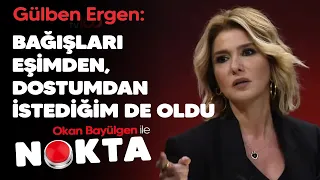 Gülben Ergen, "Çocuklar Gülsün Diye" kampanyasını anlatıyor