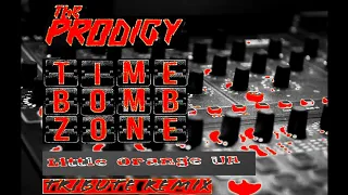 The Prodigy - Timebomb Zone (Little Orange UA Tribute Remix) 2021