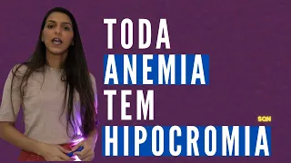 Anemia e hipocromia