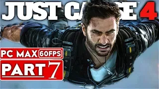 JUST CAUSE 4 Gameplay Walkthrough Part 7 [1080p HD 60FPS PC MAX SETTINGS] - No Commentary