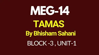 IGNOU MEG 14 | TAMAS BY BHISHAM SAHANI | BLOCK-3 , UNIT-1 SUMMARY