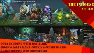 [FULL VOD] PFlax, Yogs Daf & Joe H cast + Daf plays the Dota 2 Inhouse Apr 2 2024