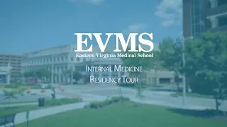 EVMS Internal Medicine Residency Tour