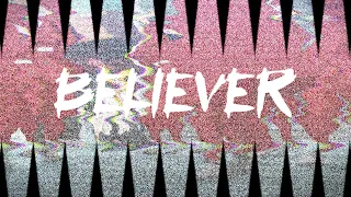 Believer♪「ANIME MUSIC VIDEO 」[LYRICS]