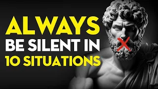 Always BE SILENT In 10 Situations From Marcus Aurelius | Stoicism