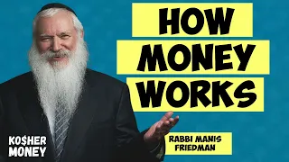 The Secret to Becoming TRULY Rich (with Rabbi Manis Friedman)| KOSHER MONEY Episode 20