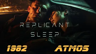 R E P L I C A N T - CALM Music [Blade Runner] Cyberpunk Ambient Music - Vangelis