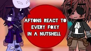Aftons React to Every Foxy in a Nutshell || FNAF || Gacha Club