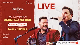 João Bosco e Vinícius Live #AcusticoNoBar | #FiqueEmCasa e Cante #Comigo