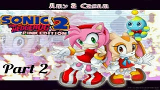 Sonic 2 Pink Edition Amy and Cream Part 2