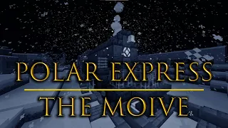 Minecraft Polar Express Roleplay | The Movie