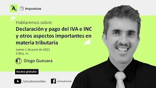 Declaración y pago del IVA e INC y otros aspectos importantes en materia tributaria