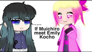 If Muichiro meet Emily Kocho
