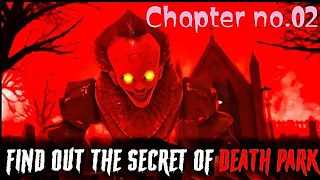 Death park 2 Chapter#02 horror clown gameplay| horror survive of secret scary clown