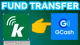 FUND TRANSFER FROM KONEK2CARD TO GCASH