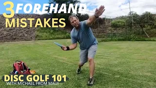 3 Forehand Mistakes // DISC GOLF 101