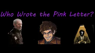 ASOIAF Theory: Who wrote the Pink Letter