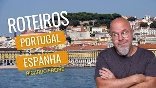 Roteiros Portugal+Espanha - Vai por Mim - Ricardo Freire