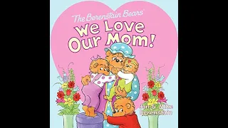 The Berenstain Bears: We Love Our Mom! Book Read Aloud w/Music! #reading #books Mother's Day Book