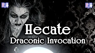 Draconic Invocation of Hecate [Audio & Text]