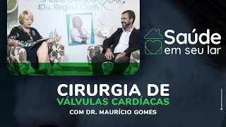 CIRURGIA DE VÁLVULAS CARDÍACAS I SAÚDE EM SEU LAR