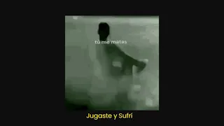 Jugaste y Sufri Only Good Part