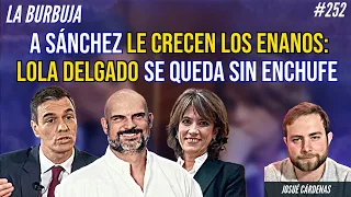 A Sánchez le crecen los enanos: Lola Delgado se queda sin enchufe