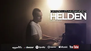 CHRIS KOCH - "HELDEN" (DAS OFFIZIELLE VIDEO)