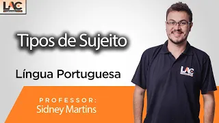 Língua Portuguesa  - Tipos de Sujeito  - Prof  Sidney Martins