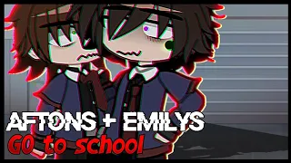 AFTONS +Emily's go to SCHOOL || Aftons || FNAF || Afton Family || Gacha Club ||