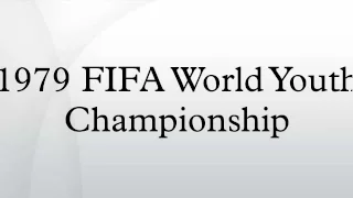 1979 FIFA World Youth Championship